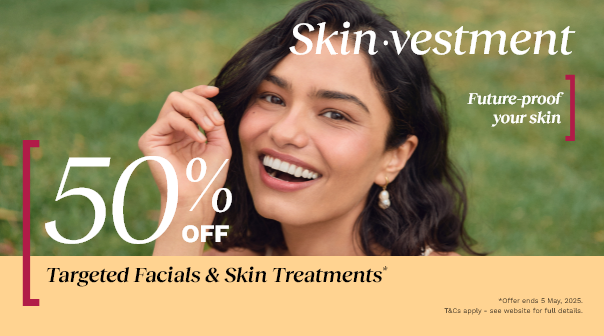 50% off Targeted Facials & Skin Treatments*